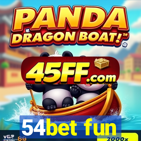 54bet fun